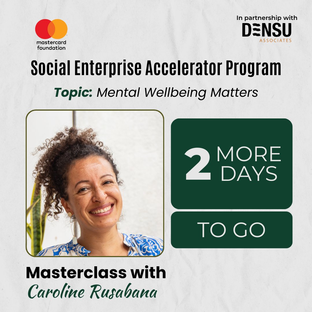 How do you take care of your mental health while building a social mission-driven enterprise? 💭💼

2 MORE DAYS TO GO!
Let’s prioritize mental health while changing the world. 🌿

<a href="/MastercardFdn/">Mastercard Foundation</a>   

#SEAProgram #SocialEntrepreneurship #WomenInBusiness #InclusiveDevelopment