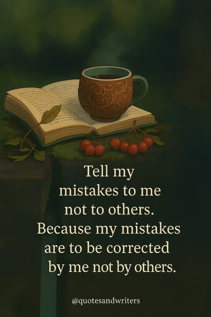 I don't even know my mistakes