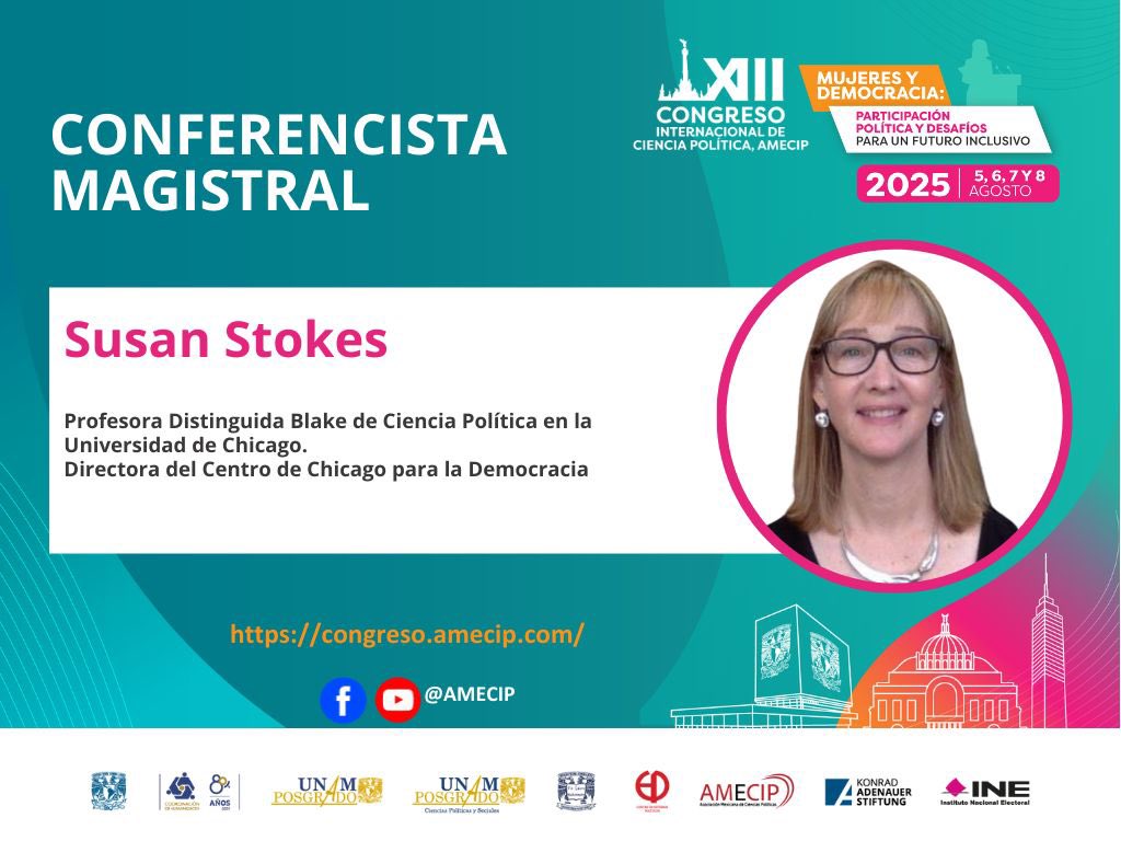🚨‼️Es oficial‼️🚨
Presentamos con emoción a nuestra primera conferencista magistral del Congreso AMECIP 2025:

✅Susan Stokes

📍Una de las politólogas más influyentes del mundo.
Profesora Distinguida Blake de Ciencia Política en la Universidad de Chicago y Directora del Centro