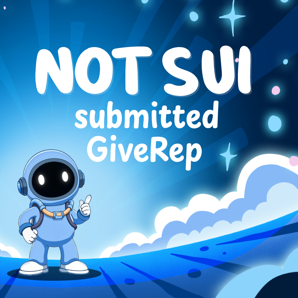 The first steps in the <a href="/SuiNetwork/">Sui</a>  Ecosystem 

✸_✸ $NOTS has submitted on <a href="/GiveRep/">GiveRep</a>