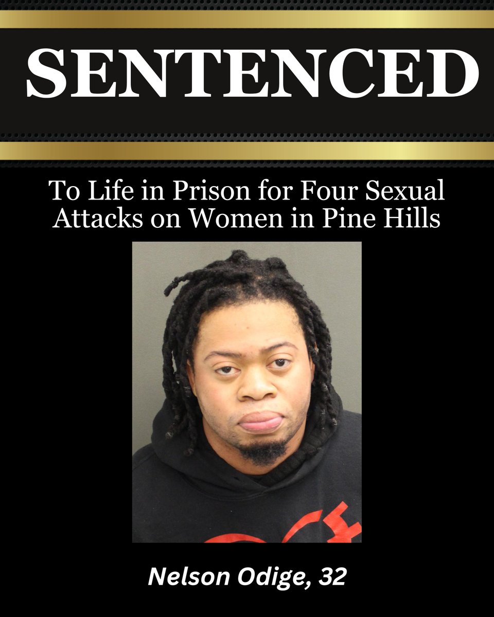 SENTENCED: Nelson Odige, 32, responsible for four sexual attacks on women at bus stops in Pine Hills in 2023, has been sentenced to THREE consecutive life terms in prison. We want to thank the victims in these cases for their courage in coming forward and helping detectives build