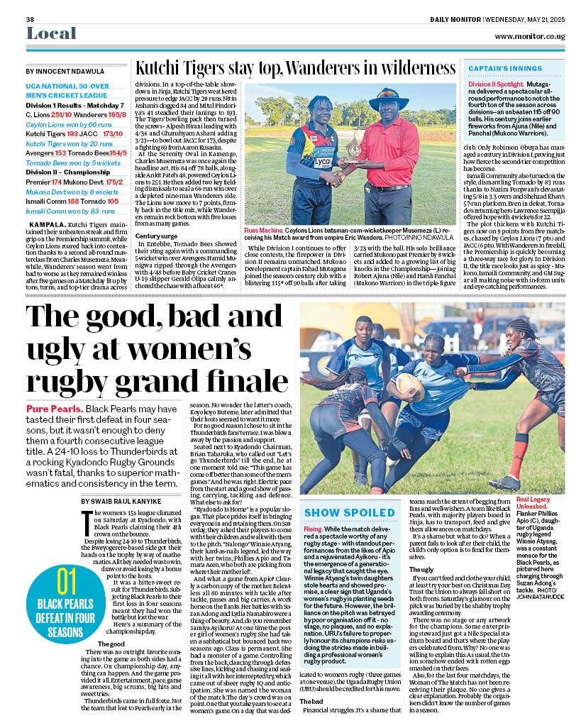Today's <a href="/Monitor_Sport/">Daily Monitor Sports</a> in <a href="/DailyMonitor/">Daily Monitor</a> 

Women's rugby Grand finale report...