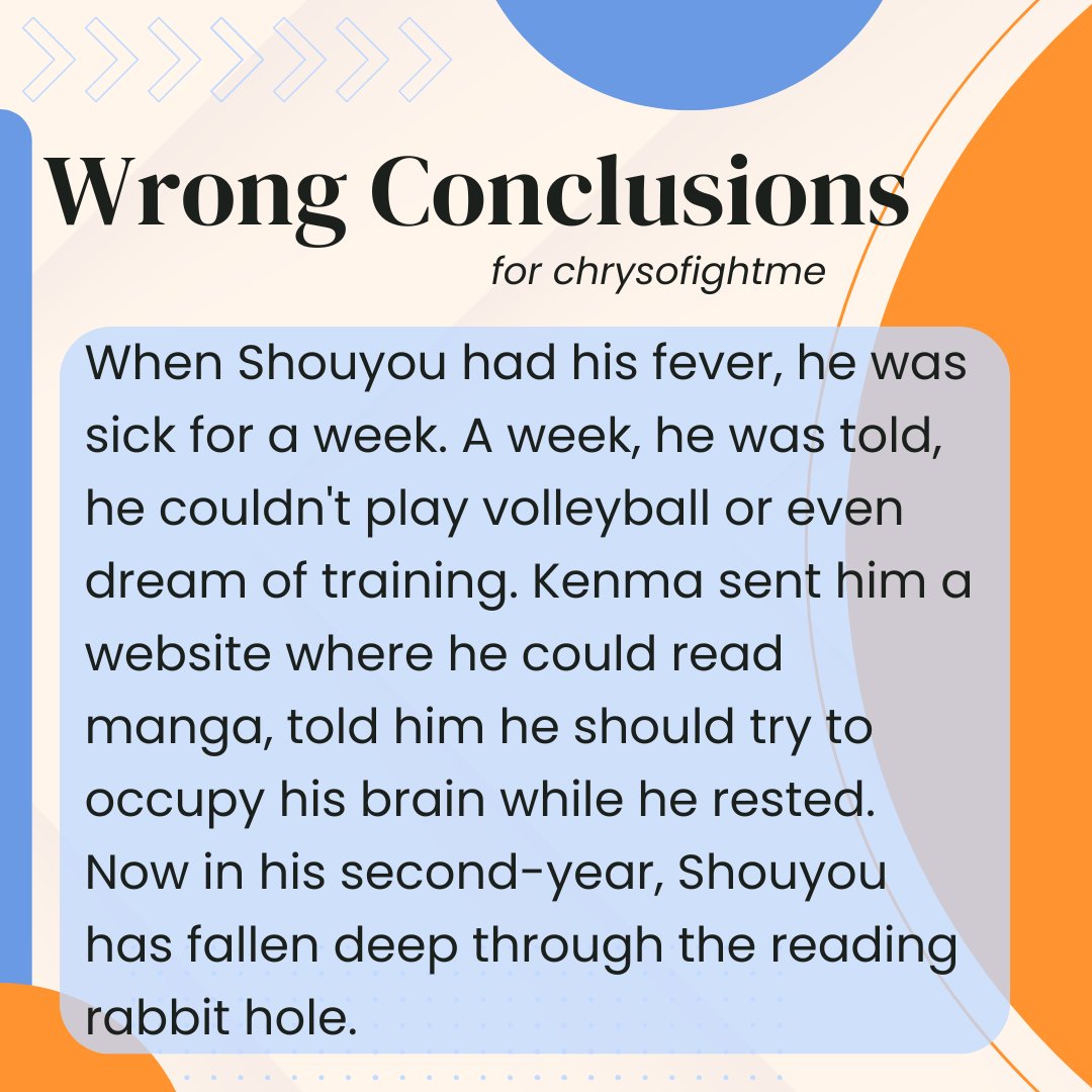 💙 Wrong Conclusions
🧡 For <a href="/chrysofightme/">Vhas! 🏐</a> 
🌸 Rated G
🏐 2.1k | Getting Together

archiveofourown.org/works/65727124