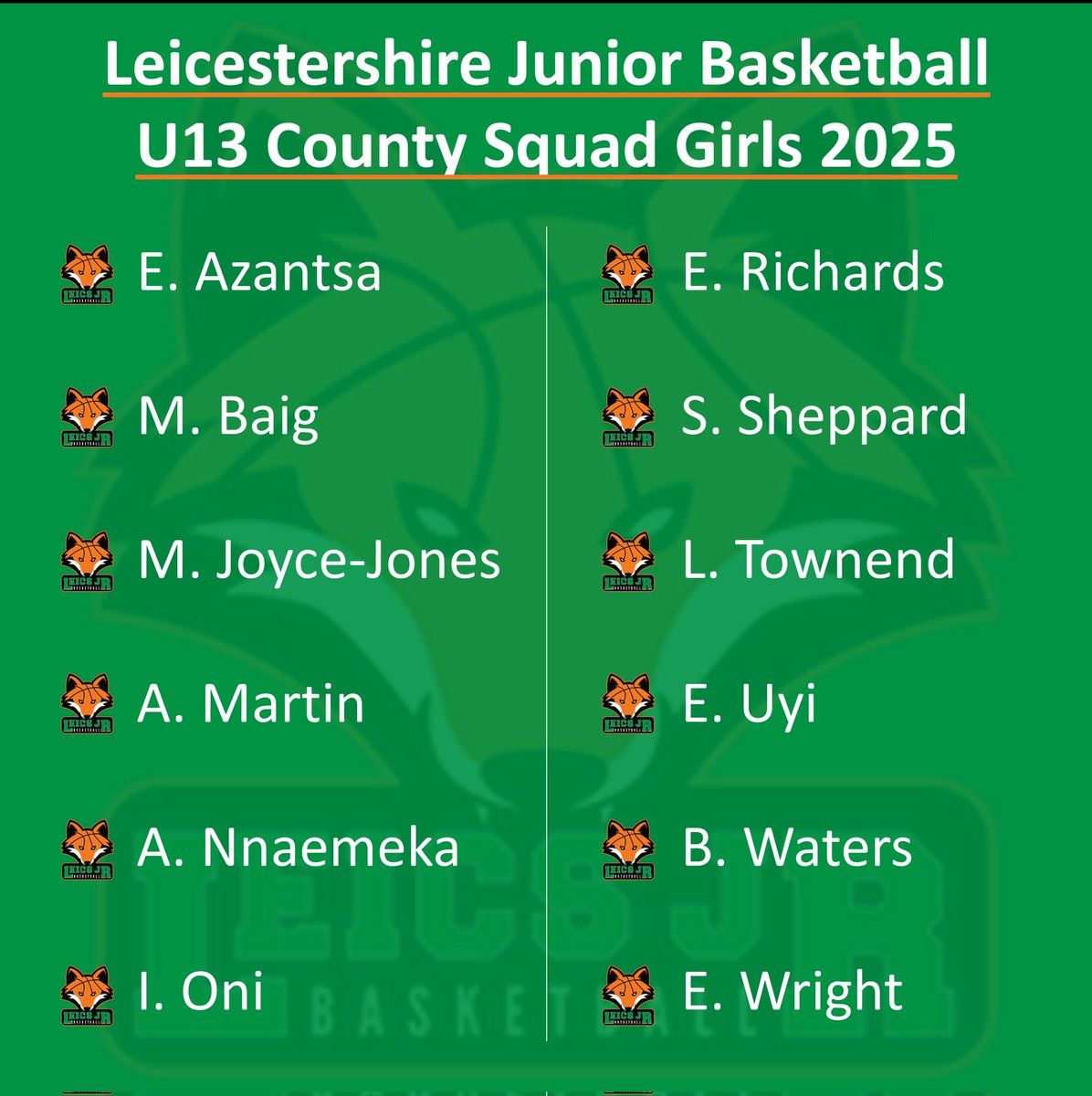 SQUAD ANNOUNCEMENT 

Introducing our Leicestershire County Basketball Under-13 Girls for 2025

This year our U13 squad has players from 4 different clubs and 21 different secondary schools!
