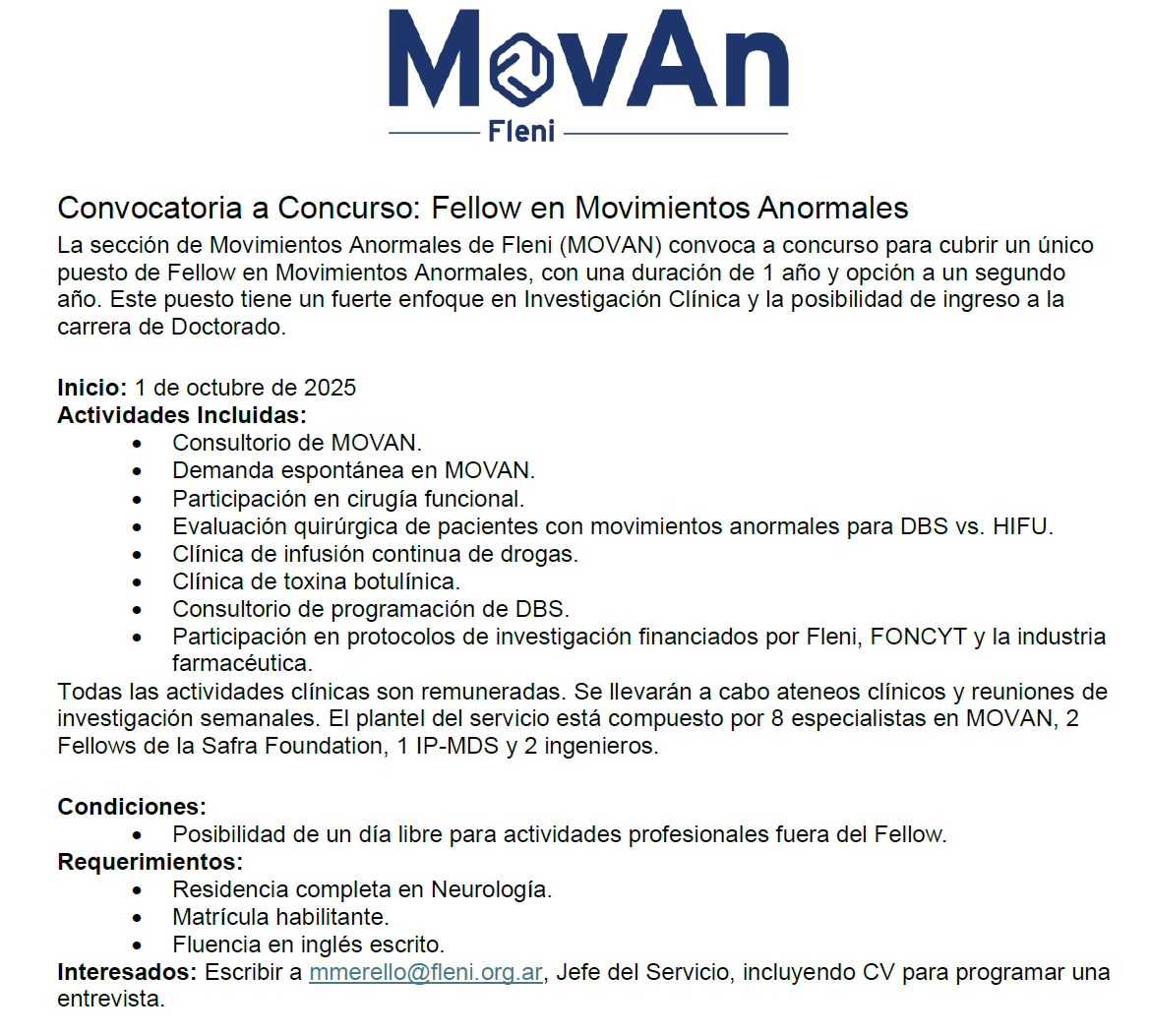 Se encuentra abierta la convocatoria a concurso para fellowship en Movimientos Anormales. 
Inicio: 1 de octubre de 2025