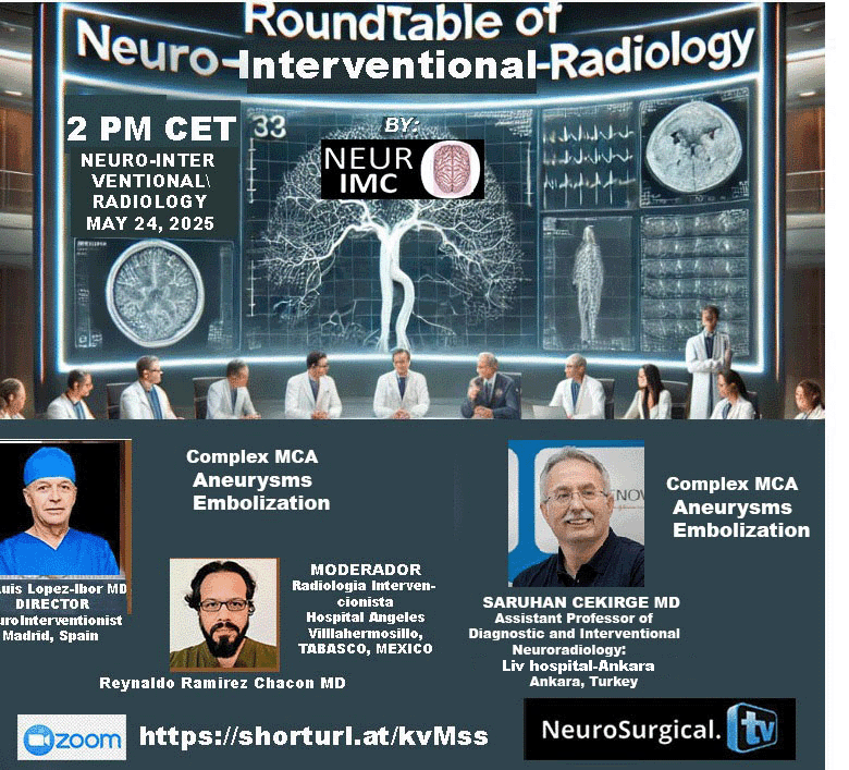 SABADO, 2 PM CET,  with Turkish Neurosurgeon, Saruhan Cekirge MD with  "Complex MCA Aneurysms Embolization", and  Director Alberto Valazco MD  presents "Comlex MCA Aneuyms Embolization"
ZOOM REGISTRATION: shorturl.at/hZtSb