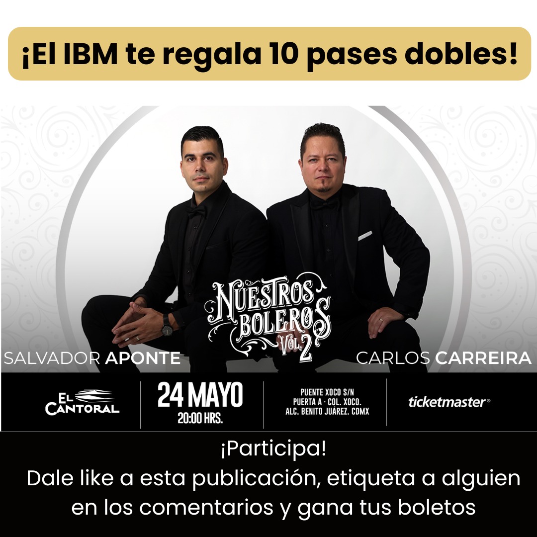 Instituto Bolero Mexico (@boleromx) on Twitter photo 🎶 ¡Participa y gana 1 de los 10 pases dobles para Nuestros Boleros Vol. 2! 🎶
📅 24 de mayo | 🕗 8 PM | 📍 <a href="/elcantoral_/">El Cantoral</a>
Con <a href="/chavaponte/">Salvador Aponte</a> y <a href="/carreira_carlos/">Carlos Carreira</a>
Participa hasta el 23/05 23:59 hrs
1️⃣ Da like a este post
2️⃣ Etiqueta a tu compañer@
Anunciamos ganadores el 23/05 🍀 🎶 ¡Participa y gana 1 de los 10 pases dobles para Nuestros Boleros Vol. 2! 🎶
📅 24 de mayo | 🕗 8 PM | 📍 <a href="/elcantoral_/">El Cantoral</a>
Con <a href="/chavaponte/">Salvador Aponte</a> y <a href="/carreira_carlos/">Carlos Carreira</a>
Participa hasta el 23/05 23:59 hrs
1️⃣ Da like a este post
2️⃣ Etiqueta a tu compañer@
Anunciamos ganadores el 23/05 🍀