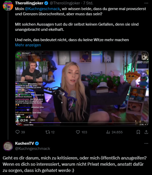 KrümelTV: Zieht jeden Streit, den er vom Zaun brechen kann, in die Öffentlichkeit.

Auch KrümelTV, wenn es um ihn geht: Magst du das nicht lieber privat klären? UwU 👉👈