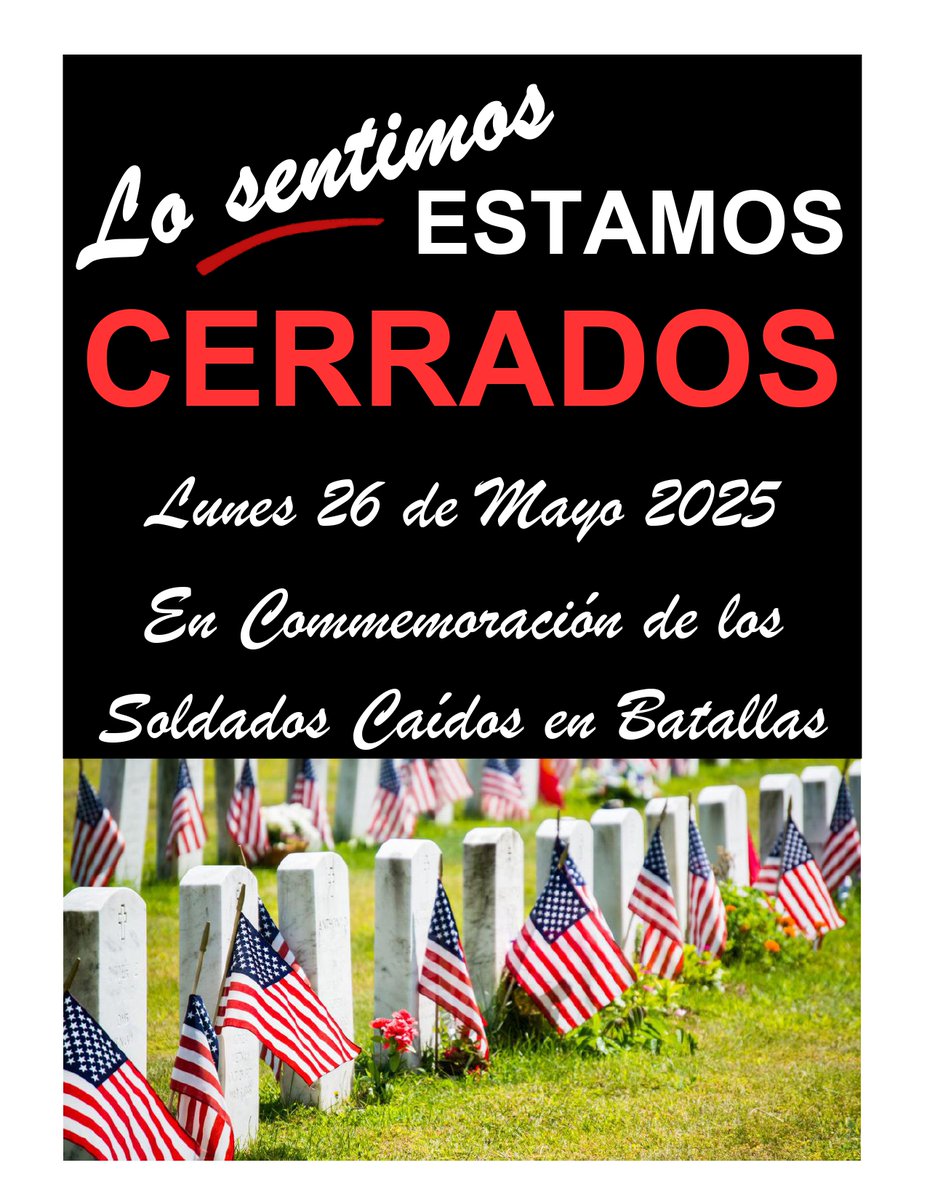 NO School on Monday, May 26, 2025 in Observance of the Memorial Day Holiday