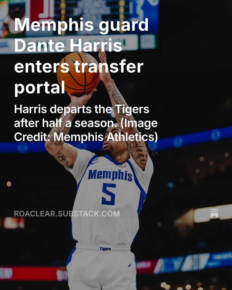 Roman Cleary (@roaclear) on Twitter photo NEW: Memphis guard Dante Harris entered the transfer portal Wednesday, according to a source.
The 6-foot redshirt senior averaged 2.4 points, 1.6 rebounds, 1.1 assists and 1.1 steals in 16 appearances with the Tigers.
My story for <a href="/BluffCity_Media/">Bluff City Media</a>:
open.substack.com/pub/roaclear/p… NEW: Memphis guard Dante Harris entered the transfer portal Wednesday, according to a source.
The 6-foot redshirt senior averaged 2.4 points, 1.6 rebounds, 1.1 assists and 1.1 steals in 16 appearances with the Tigers.
My story for <a href="/BluffCity_Media/">Bluff City Media</a>:
open.substack.com/pub/roaclear/p…