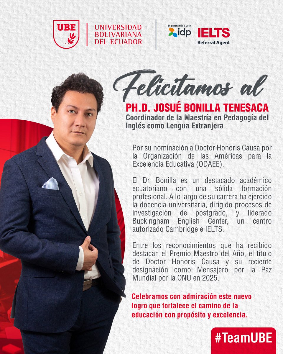 UbeEcuador's tweet photo. #TeamUBE | 🎓 ¡Orgullo que trasciende fronteras!
Felicitamos al Ph.D. Josué Bonilla Tenesaca, Coordinador de la Maestría en Pedagogía del Inglés como Lengua Extranjera, por su nominación al Doctorado Honoris Causa por la Organización de las Américas para la Excelencia Educativa (ODAEE). 🏅🌎
El Dr. Bonilla es un referente académico 📚 con una destacada trayectoria en docencia 👨🏫, investigación 🔬 y liderazgo educativo 🌟.
Este nuevo reconocimiento honra su compromiso con una educación transformadora 💡 y nos inspira a seguir construyendo conocimiento con excelencia. 🚀