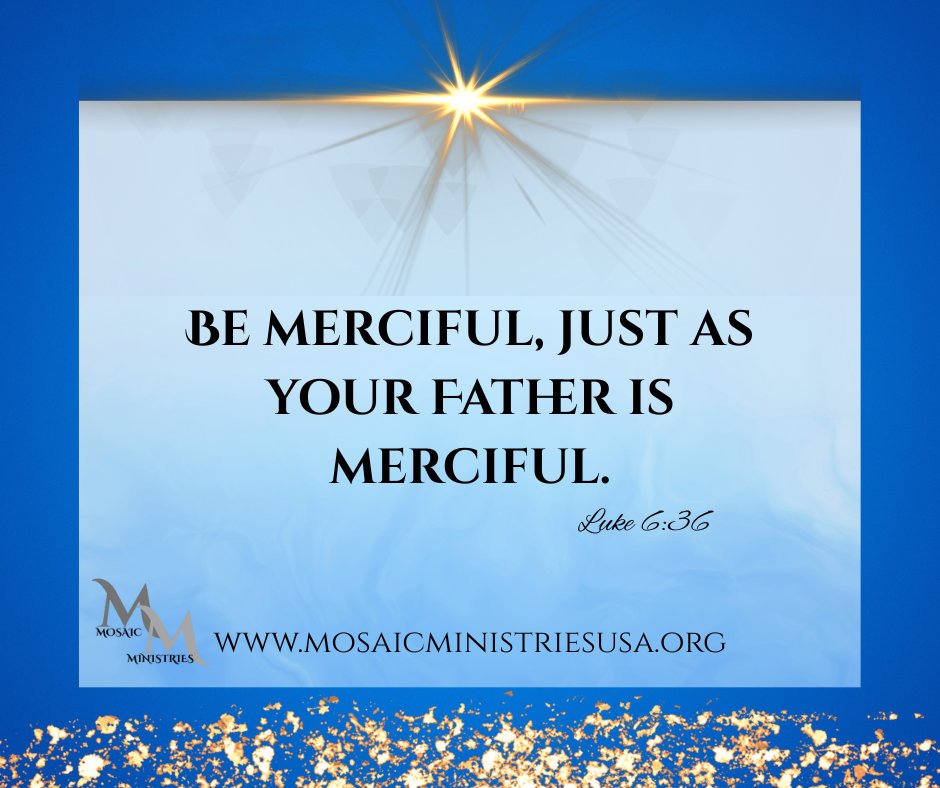 MosaicM24450's tweet image. 🌿 Be Merciful 🌿
 Luke 6:36 (KJV)
Mercy isn't weakness—it's a powerful reflection of God's love in us. Let us show compassion, forgiveness, and grace just as our Heavenly Father does.
💒 You are welcome here.
📖 Learn more at mosaicministriesusa.org
#MosaicMinistries #Luke636