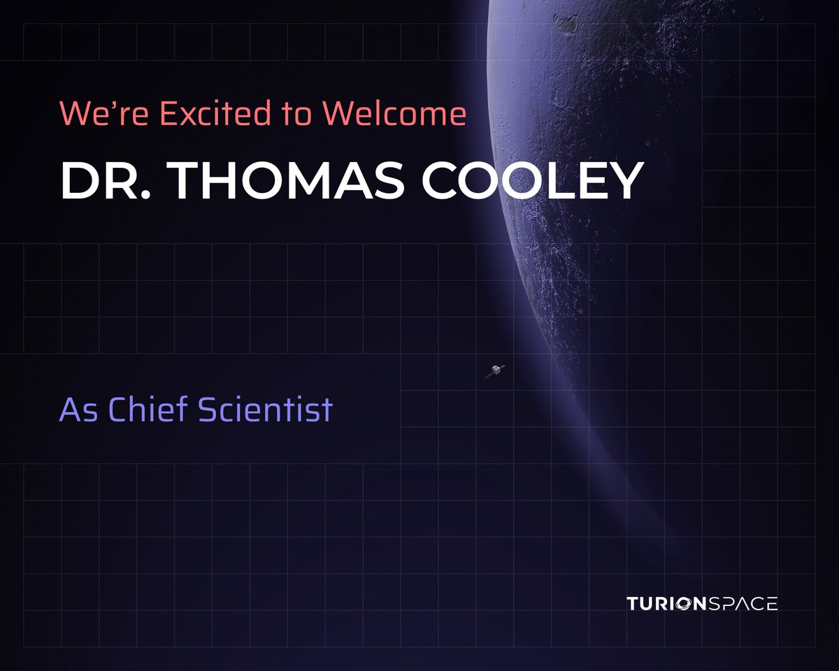 TurionSpace's tweet image. We're thrilled to announce that Dr. Thomas Cooley has joined Turion Space as our Chief Scientist!
Dr. Cooley brings unparalleled expertise and leadership in space systems, sensor technologies, and mission innovation. His extensive background in developing and deploying…