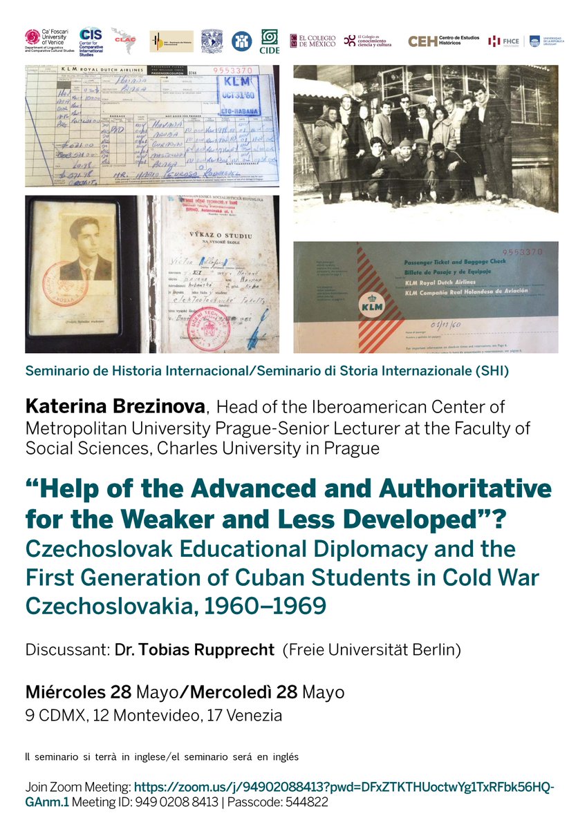 <a href="/HistoriaInterMx/">Seminario de historia internacional</a> | sesión:

“Help of the Advanced and Authoritative for the Weaker and Less Developed”? Czechoslovak Educational Diplomacy and the First Generation of Cuban Students in Cold War Czechoslovakia, 1960–1969

📅 mayo 28
⏰ 09h00 
🗣  Inglés
📩 shi.seminario@gmail.com