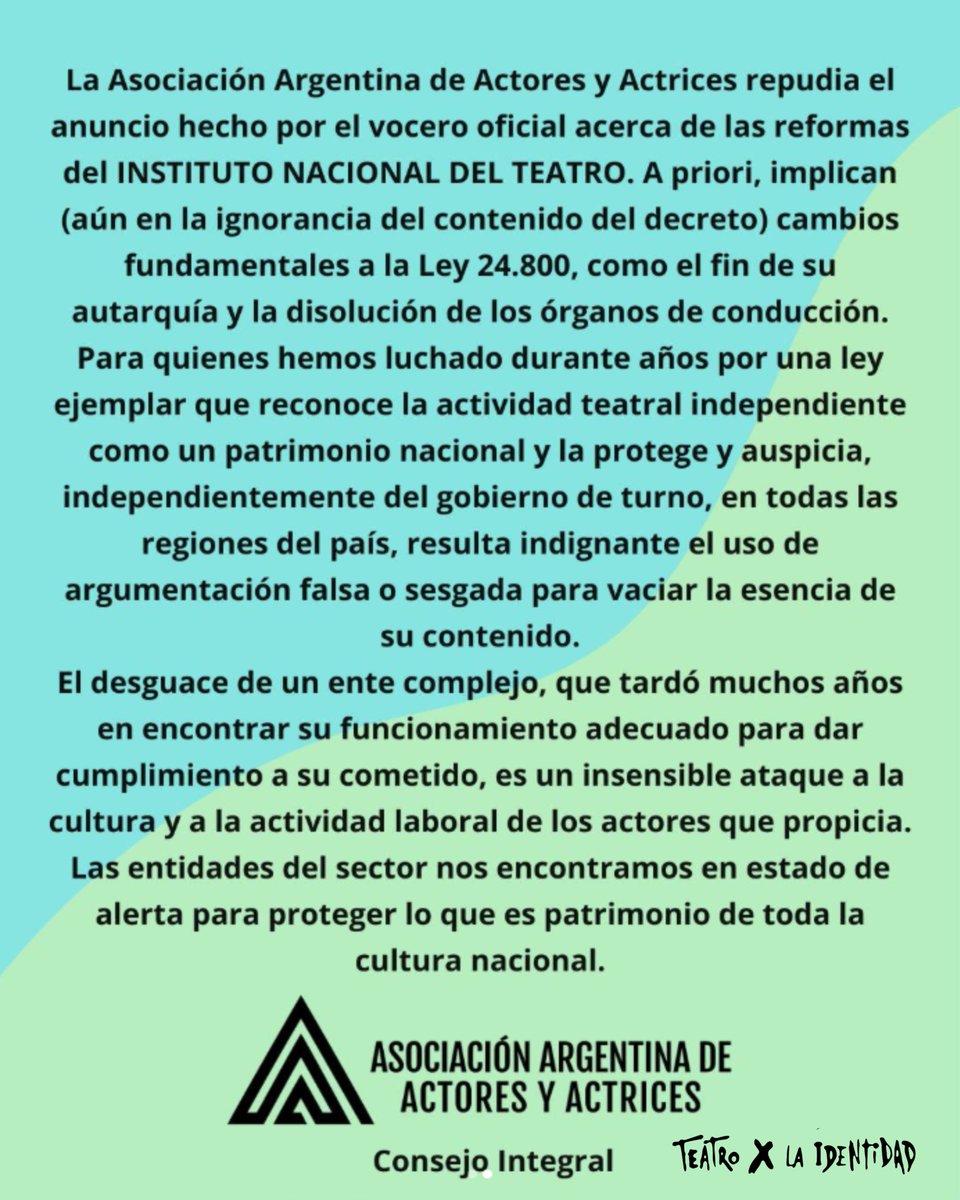 La Asociación Argentina de Actores y Actrices repudia el anuncio hecho por el vocero oficial acerca de las reformas del INSTITUTO NACIONAL DEL TEATRO.