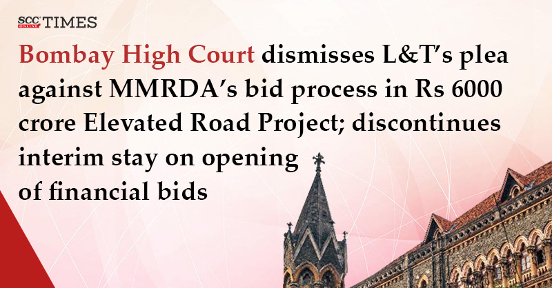 scconline_'s tweet photo. Bombay HC dismisses L&T's plea against MMRDA's bid process in Rs 6000 crore Elevated Road Project; discontinues interim stay on opening of financial bids
#BombayHighCourt #bidprocess #ElevatedRoadProject #financialbids #LarsenandToubro #MMRDA #technicalbids #scconline #scctimes