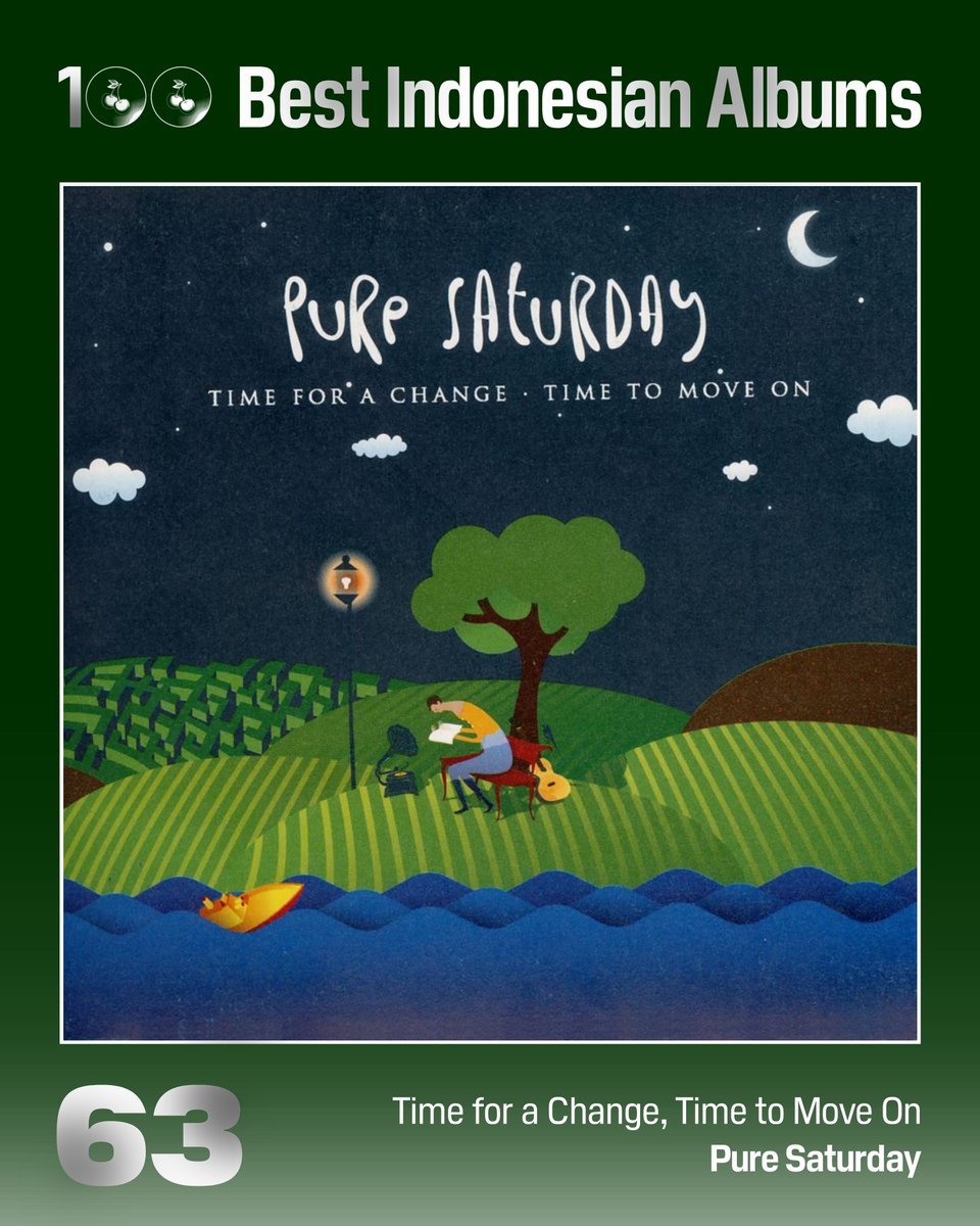 63. Time for a Change, Time to Move On — Pure Saturday 

#100BestIndonesianAlbums