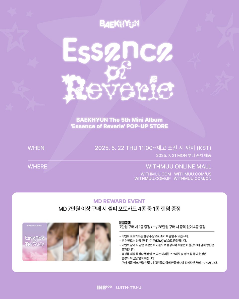 Withmuu_twt's tweet photo. [📢] 백현 (BAEKHYUN) The 5th Mini Album 'Essence of Reverie' POP-UP STORE MD 온라인 판매 안내

📅 5/22(목) 11:00 ~ 재고 소진 시 까지
📍 위드뮤 온라인몰

[ 🚚 배송 일정 ]
7/21(월) 이후 순차 발송 

[ 🎁 이벤트 ] 
- MD 7만원 이상 구매 시 셀피 포토카드 4종 중 1종 랜덤 증정

🔗KR https://t.co/XUvWvE5N2v
🔗CN https://t.co/tOkM4mElnW
🔗JP https://t.co/pCBOFAvoWd
🔗GLOBAL https://t.co/bHBeJEUyn0 

지금 #위드뮤 에서 확인해 주세요!

#백현 #BAEKHYUN #EssenceofReverie