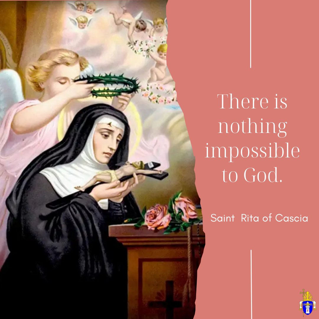 Today is the memorial of Saint Rita of Cascia.
Saint Rita is the patron saint of impossible causes, as well as sterility, abuse victims, loneliness, marriage difficulties, parenthood, widows, the sick, and those suffering from wounds.
Saint Rita, pray for us!