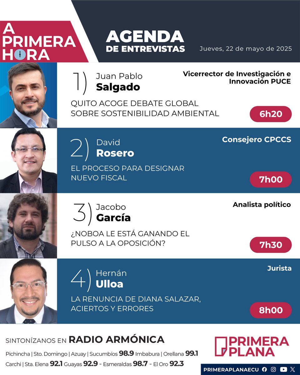 PrimeraPlanaECU (@primeraplanaecu) on Twitter photo 🎙️Agenda del noticiero #APrimeraHora | Jueves, 22 de mayo de 2025.
➡️ Juan Pablo Salgado, <a href="/PUCE_Ecuador/">PUCE</a>
➡️ <a href="/davidroserow/">David Rosero</a>
➡️ <a href="/JacoboG_Ecu/">Jacobo García</a>
➡️ <a href="/HernanUlloa/">Hernan Ulloa 🇪🇨</a>
⏰Los esperamos desde las 06h00 am, con <a href="/fabriciovelav/">Fabricio Vela</a> y <a href="/AndreaOrbe5/">Andrea Orbe Saltos</a>. 🎙️Agenda del noticiero #APrimeraHora | Jueves, 22 de mayo de 2025.
➡️ Juan Pablo Salgado, <a href="/PUCE_Ecuador/">PUCE</a>
➡️ <a href="/davidroserow/">David Rosero</a>
➡️ <a href="/JacoboG_Ecu/">Jacobo García</a>
➡️ <a href="/HernanUlloa/">Hernan Ulloa 🇪🇨</a>
⏰Los esperamos desde las 06h00 am, con <a href="/fabriciovelav/">Fabricio Vela</a> y <a href="/AndreaOrbe5/">Andrea Orbe Saltos</a>.