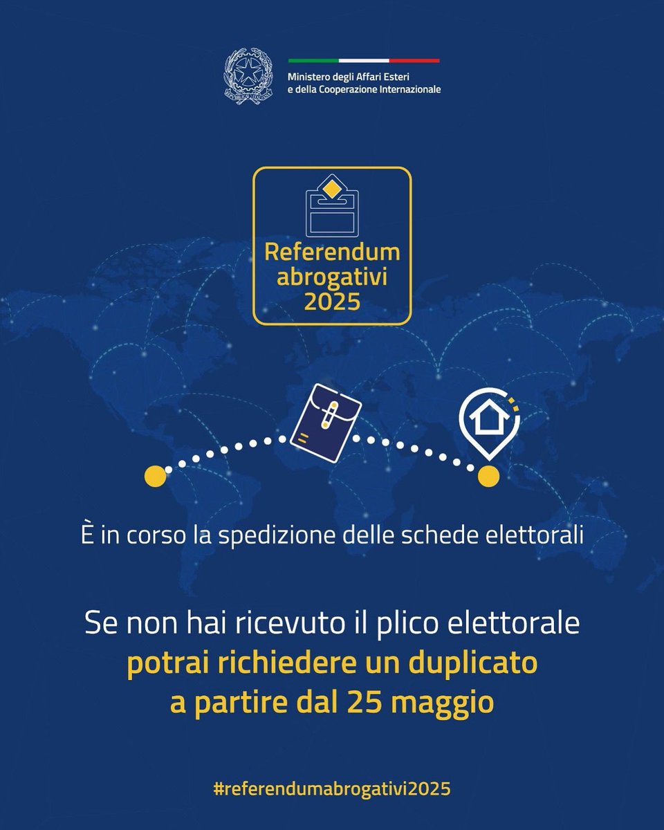 🗳️ #Referendumabrogativi2025  

📨 È in corso la spedizione delle schede elettorali! Se non hai ricevuto il plico elettorale potrai richiedere un duplicato a partire dal 25 maggio al tuo Consolato di riferimento.

👇
esteri.it/it/sala_stampa…