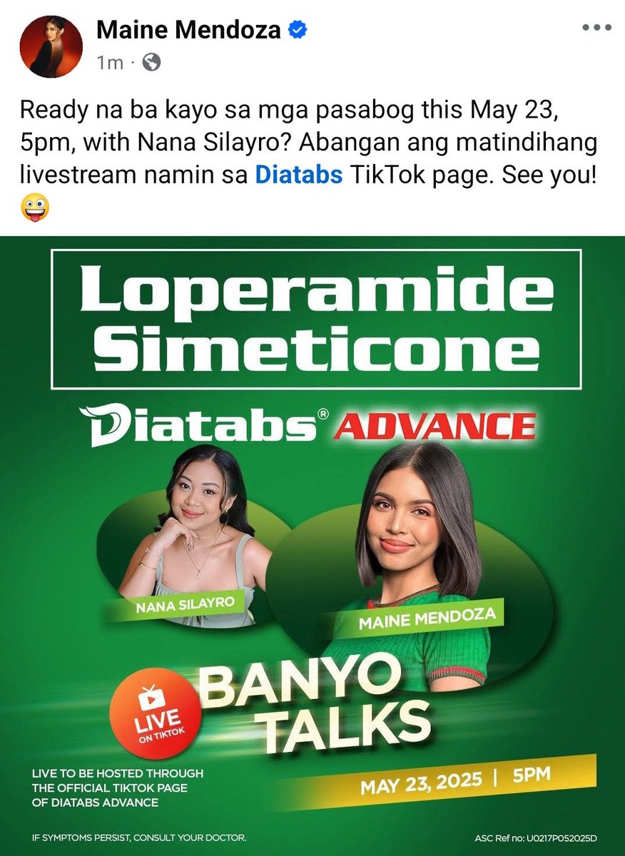 <a href="/mainedcm/">Maine Mendoza</a> @diatabsph 
#MaineForDiatabsAdvance
#diatabsadvance  #MaineMendoza

Mainers, set your alarma! #Diatabs advance is going live with <a href="/mainedcm/">Maine Mendoza</a> &amp; <a href="/nanasilayro/">Nans :)</a> ✨

• May 23, 2025
• Friday
• 5pm
• <a href="/DiatabsPH/">Diatabs</a> tiktok

🔗 tiktok.com/@diatabsph?_t=…