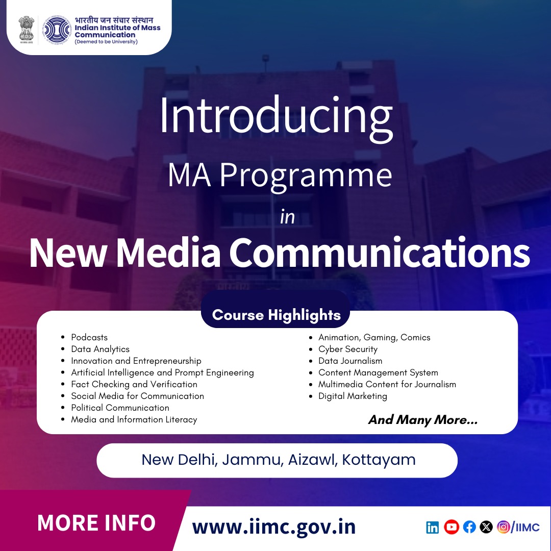 Indian Institute of Mass Communication (@iimc_india) on Twitter photo Introducing MA in #NewMediaCommunications at IIMC!
Master the future of media with skills in #AI, #Podcasts, #FactChecking, #Cybersecurity, #DigitalMarketing & more!
📍 Now at: New Delhi | Jammu | Aizawl | Kottayam
🔗 Know more: iimc.gov.in
<a href="/PIB_Edu/">PIB Education</a> Introducing MA in #NewMediaCommunications at IIMC!
Master the future of media with skills in #AI, #Podcasts, #FactChecking, #Cybersecurity, #DigitalMarketing & more!
📍 Now at: New Delhi | Jammu | Aizawl | Kottayam
🔗 Know more: iimc.gov.in
<a href="/PIB_Edu/">PIB Education</a>