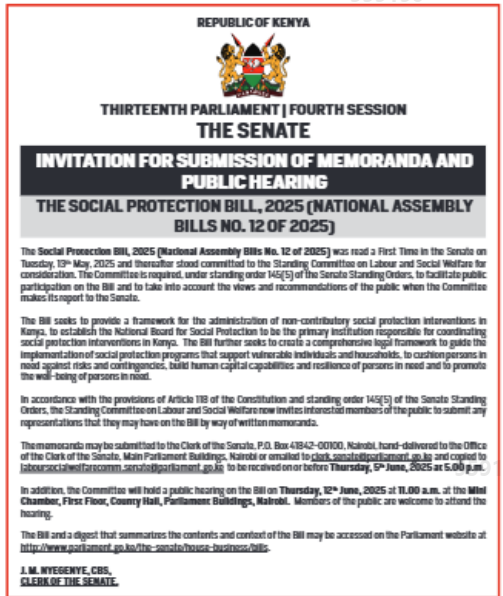 Mzalendo (@mzalendowatch) on Twitter photo .<a href="/Senate_KE/">Senate of Kenya</a> invites views on the Social Protection Bill, (National Assembly Bill No. 12 of 2025).
Memoranda to be forwarded to Clerk of the National Assembly P.O Box 41842-00100 or emailed to clerk.senate@parliament.go.ke on or before Thursday 5th June, 2025 at 5:00pm. .<a href="/Senate_KE/">Senate of Kenya</a> invites views on the Social Protection Bill, (National Assembly Bill No. 12 of 2025).
Memoranda to be forwarded to Clerk of the National Assembly P.O Box 41842-00100 or emailed to clerk.senate@parliament.go.ke on or before Thursday 5th June, 2025 at 5:00pm.