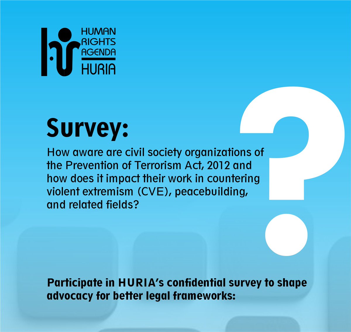 📣 HURIA needs your input! 
Survey on how the Prevention of Terrorism Act, 2012 
 impacts CSOs in CVE &amp; peacebuilding. 

Confidential responses will shape advocacy for better laws. Take the survey: 
forms.gle/XUABe6eeuNCAKZ…

#HumanRights #Peacebuilding #CVE