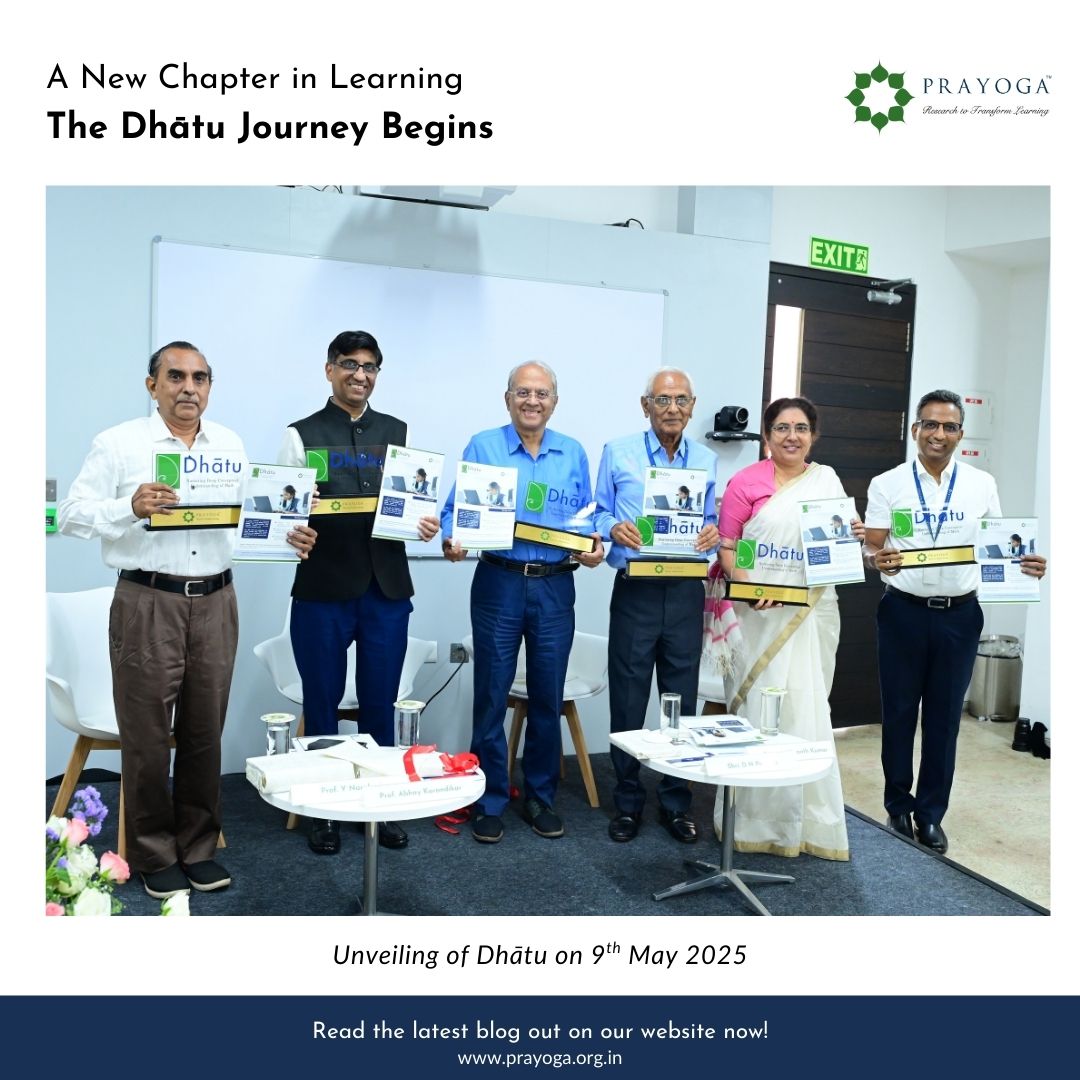 Highlights from the event - Unveiling of Dhātu!
When global wisdom meets India’s passion for learning, a new journey begins.
Dhātu is transforming maths education for all! Enabling deeper understanding! 

Read the blog here! 
prayoga.org.in/post/unveiling…