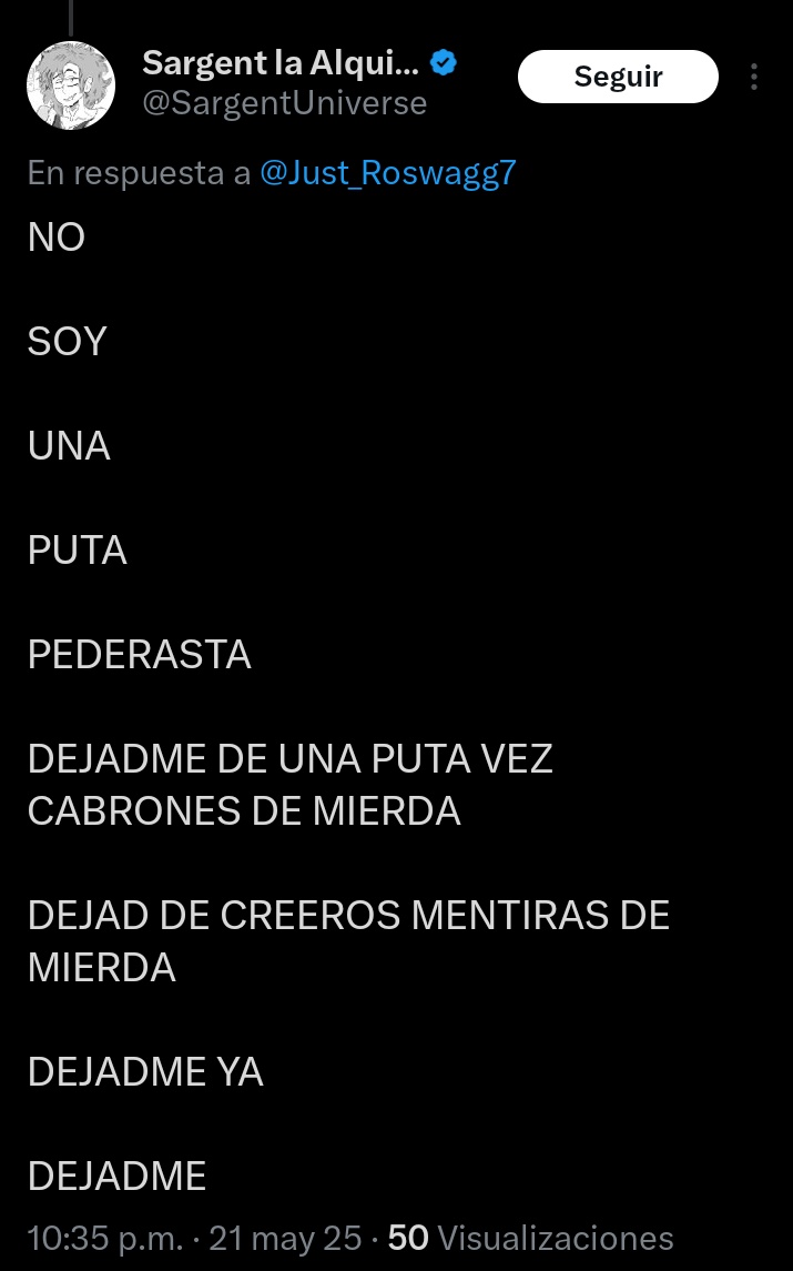 W es que si lo eres que quieres que te digan