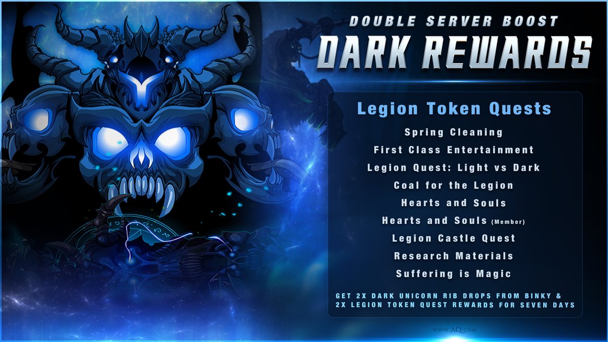 This week’s resource boost is live! Get up to double rewards from select Legion Token quests &amp; a chance of getting 2x Dark Unicorn Rib drops from Binky until May 29th!

Log in each day for a new reward, boost, or other bonus at: aq.com #AQWDailyGift