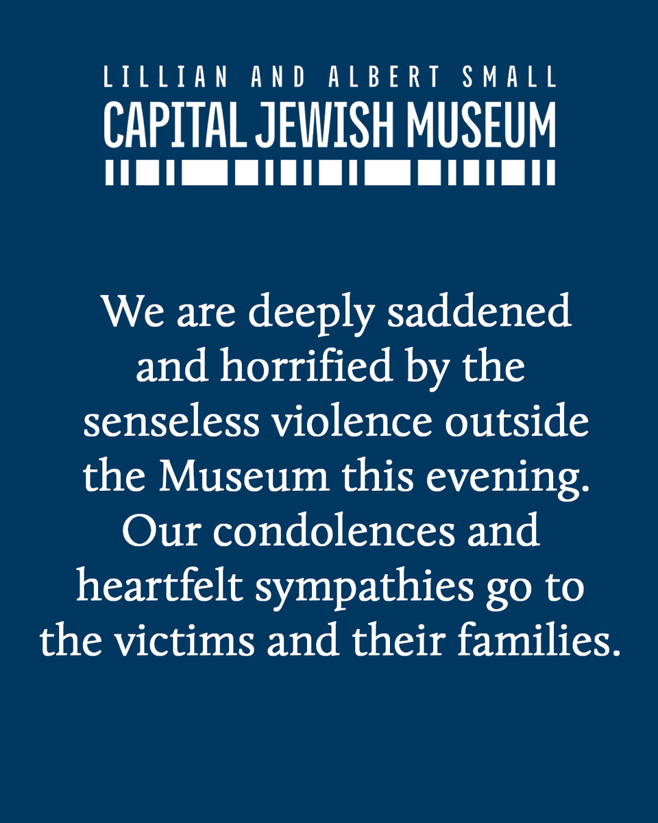 We are deeply saddened and horrified by the senseless violence outside the Museum this evening. Our condolences and heartfelt sympathies go to the victims and their families.