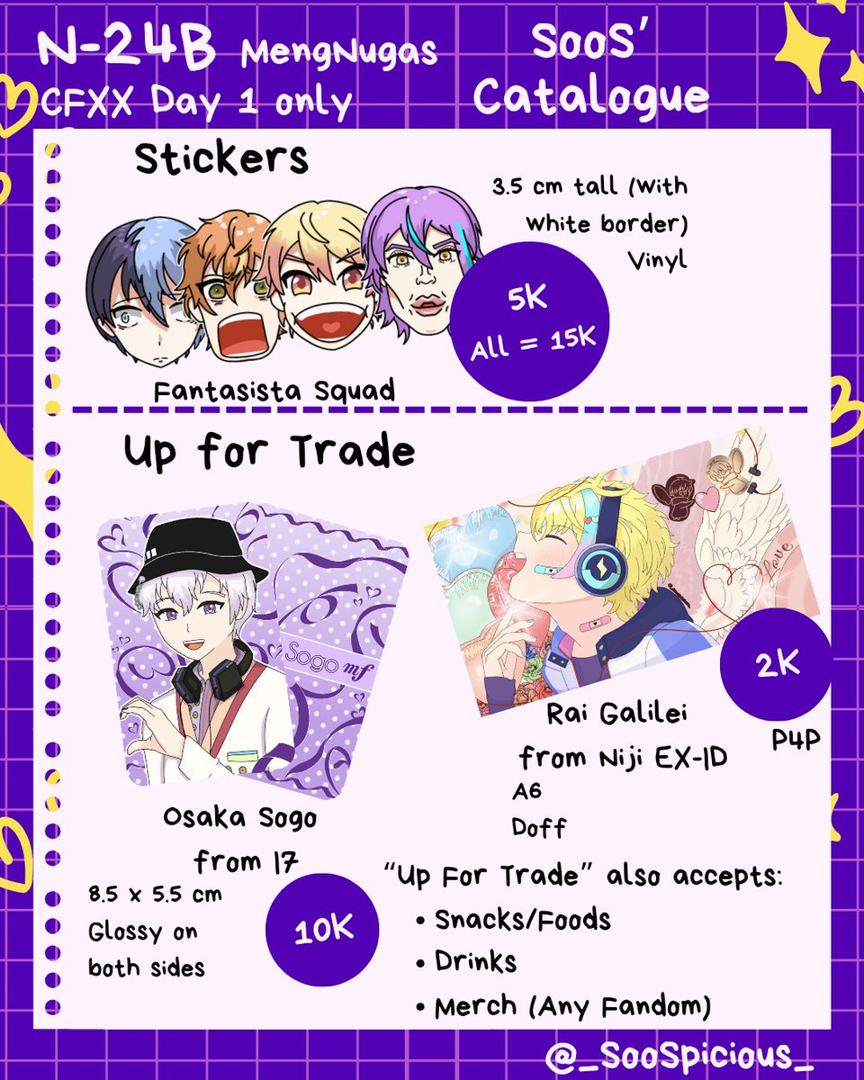 [RTs &amp; Likes are very much appreciated!]
SooS' #CFXX OTS Catalogue!! 💥

📍 Circle N-24B MENGnugas
🗓️ Saturday, 24 May 2025 DAY 1 ONLY
✨ Fandoms: Vocaloid and Project Sekai (With IDOLiSH7 and Rai Galilei as a trade) 

#CFXXcatalogue #comifuroxx #CF20