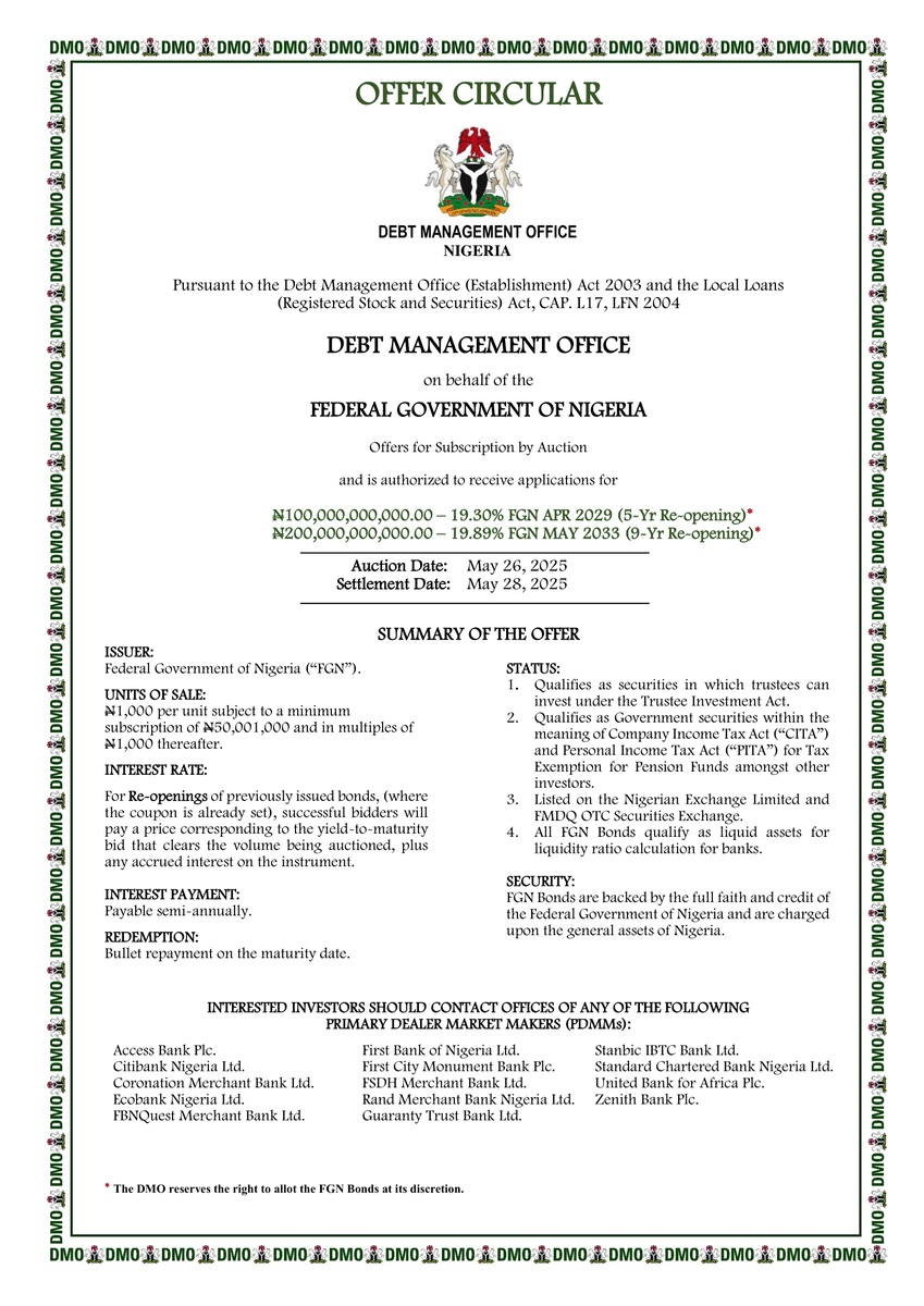DMO Nigeria (@dmonigeria) on Twitter photo FGN BOND BY AUCTION (MAY 2025)
On behalf of the Federal Government of Nigeria - <a href="/NigeriaGov/">Government of Nigeria</a>, we are offering for subscription via auction the following FGN Bond offerings detailed in the Offer Circular below.
Auction date: May 28, 2025. FGN BOND BY AUCTION (MAY 2025)
On behalf of the Federal Government of Nigeria - <a href="/NigeriaGov/">Government of Nigeria</a>, we are offering for subscription via auction the following FGN Bond offerings detailed in the Offer Circular below.
Auction date: May 28, 2025.