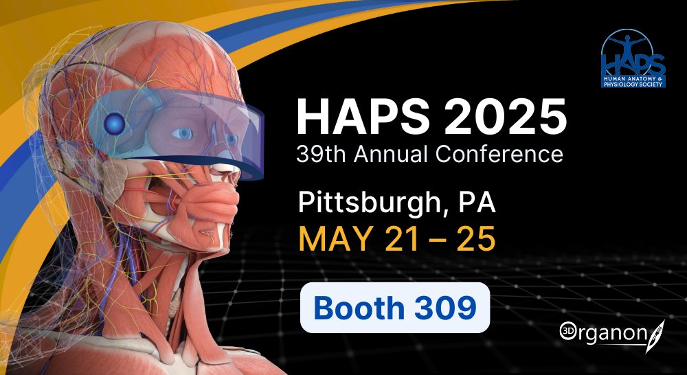 Join 3D Organon at the HAPS (<a href="/HumanAandPSoc/">HAPS</a>) 2025 Conference in Pittsburgh, PA | May 21–25

📍Visit Booth #309

Experience live demonstrations, in-depth discussions on XR applications in medical education and an exclusive first look at the brand-new 3D Organon 2025 release!