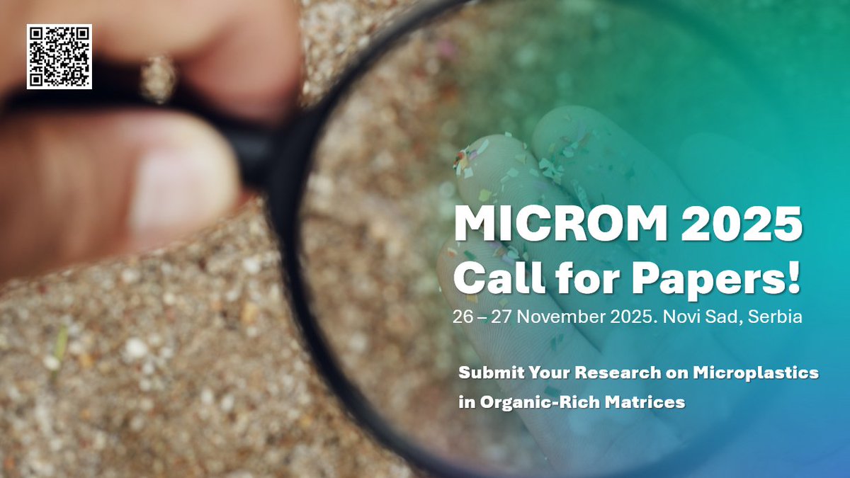 🚀 Call for Papers: MICROM 2025 Conference!
MICROplastics in Organic-rich Matrices. 📅 26–27 November 2025 | 📍 Novi Sad, Serbia.
Are you researching microplastics in organic-rich environments? Share your groundbreaking work.
🌐 Learn more &amp; submit: micromconference.com #CfP