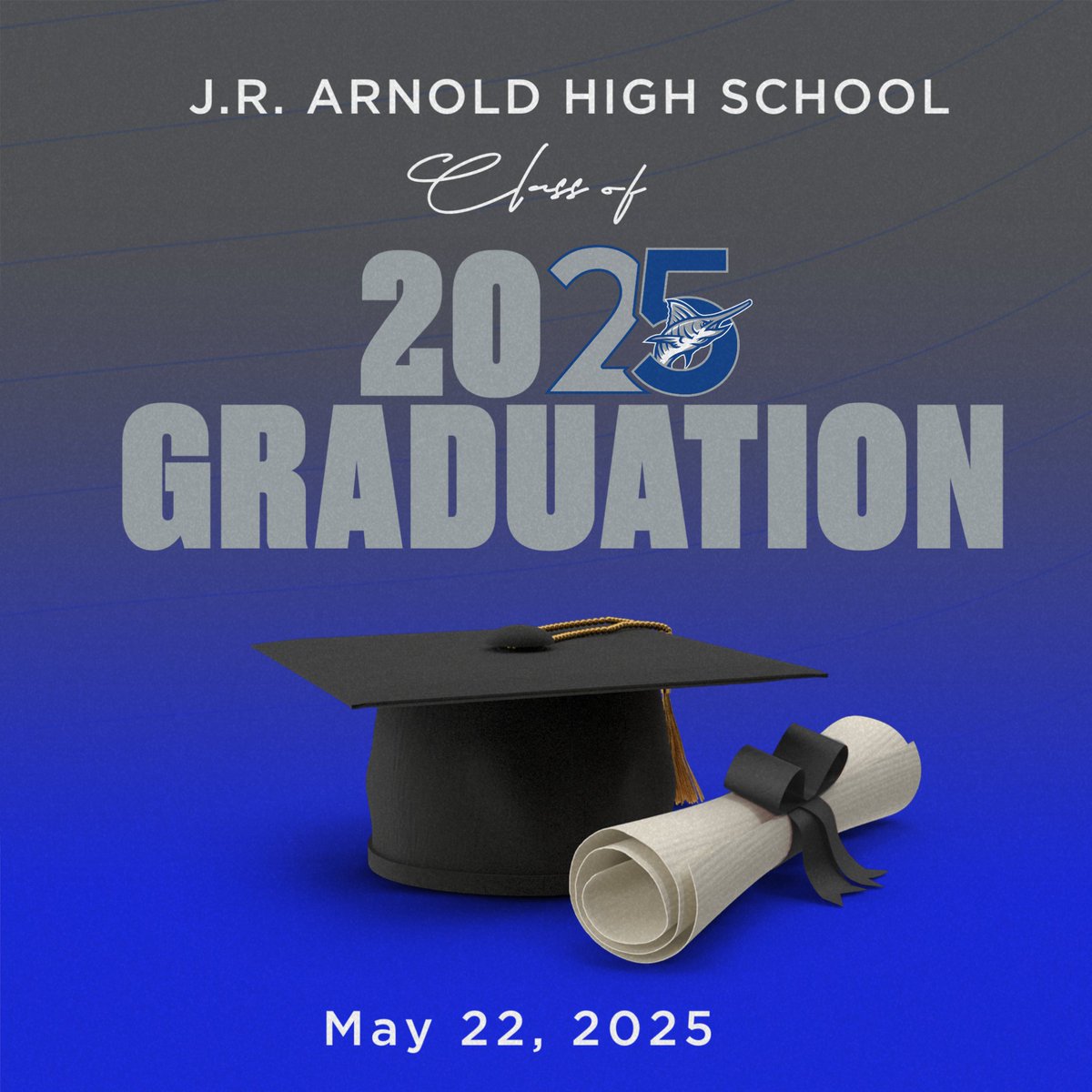 Congratulations to the J.R. Arnold High School Class of 2025! We look forward to celebrating you at graduation tonight with our Marlin Community!  We could not be prouder of each and every one of our Silver Anniversary Graduates!  You make us #MarlinProud