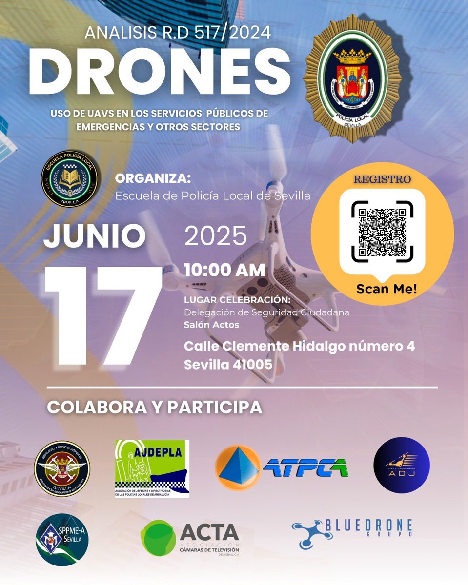 📣 El 17 de junio, la Escuela de Policía Local de Sevilla organiza una jornada gratuita sobre el uso de drones (UAVs) en servicios públicos. Presencial y online. ACTA colabora como entidad amiga.
🕙 10:00h | 📍 Sevilla | 💻 Streaming