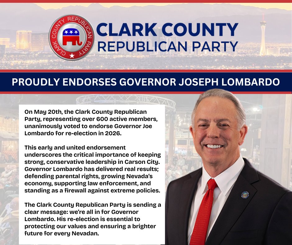 Clark County Republican Party (@ccrpnv) on Twitter photo On May 20th, the CCRP, unanimously voted to endorse <a href="/JosephMLombardo/">Governor Joe Lombardo</a> Lombardo for re-election in 2026. The CCRP is sending a clear message: we’re all in for Governor Lombardo. His re-election is essential to protecting our values and ensuring a brighter future for every Nevadan. On May 20th, the CCRP, unanimously voted to endorse <a href="/JosephMLombardo/">Governor Joe Lombardo</a> Lombardo for re-election in 2026. The CCRP is sending a clear message: we’re all in for Governor Lombardo. His re-election is essential to protecting our values and ensuring a brighter future for every Nevadan.