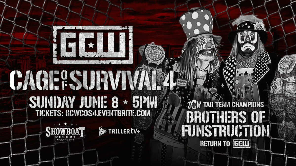 GameChangerWrestling (@gcwrestling_) on Twitter photo *COS UPDATE*
Just Signed:
<a href="/jcwlunacy/">Juggalo Championship Wrestling</a>'s THE BROTHERS OF FUNSTRUCTION return to GCW at #GCWCoS4!
Plus:
*Cage of Survival Match*
CICLOPE vs MIEDO EXTREMO
Joey Janela vs Atticus Cogar
Masha vs KJ Orso
+more
Tix:
GCWCoS4.eventbrite.com
Watch LIVE on <a href="/Triller_TV/">TrillerTV</a>+
Sun 6/8 - 5PM *COS UPDATE*
Just Signed:
<a href="/jcwlunacy/">Juggalo Championship Wrestling</a>'s THE BROTHERS OF FUNSTRUCTION return to GCW at #GCWCoS4!
Plus:
*Cage of Survival Match*
CICLOPE vs MIEDO EXTREMO
Joey Janela vs Atticus Cogar
Masha vs KJ Orso
+more
Tix:
GCWCoS4.eventbrite.com
Watch LIVE on <a href="/Triller_TV/">TrillerTV</a>+
Sun 6/8 - 5PM