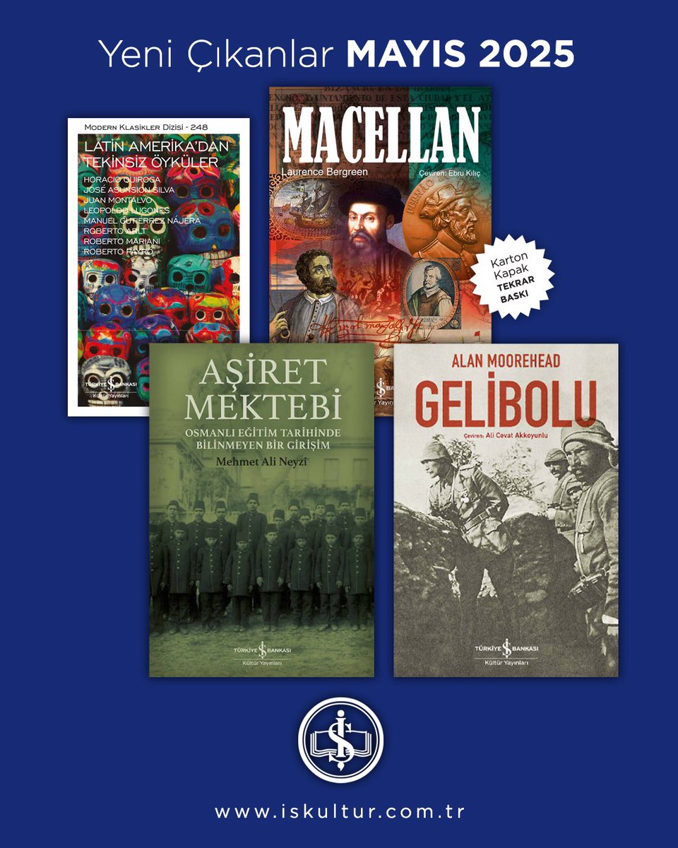 İş Kültür’den yeni eserler!
 
. “Latin Amerika’dan Tekinsiz Öyküler”, Horacio Quiroga, José Asunsión Silva, Juan Montalvo, Leopoldo Lugones, Manuel Gutiérrez Nájera, Roberto Arlt, Roberto Mariani, Roberto Payró
 
. “Gelibolu”, Alan Moorehead
 
. “Aşiret Mektebi – Osmanlı Eğitim