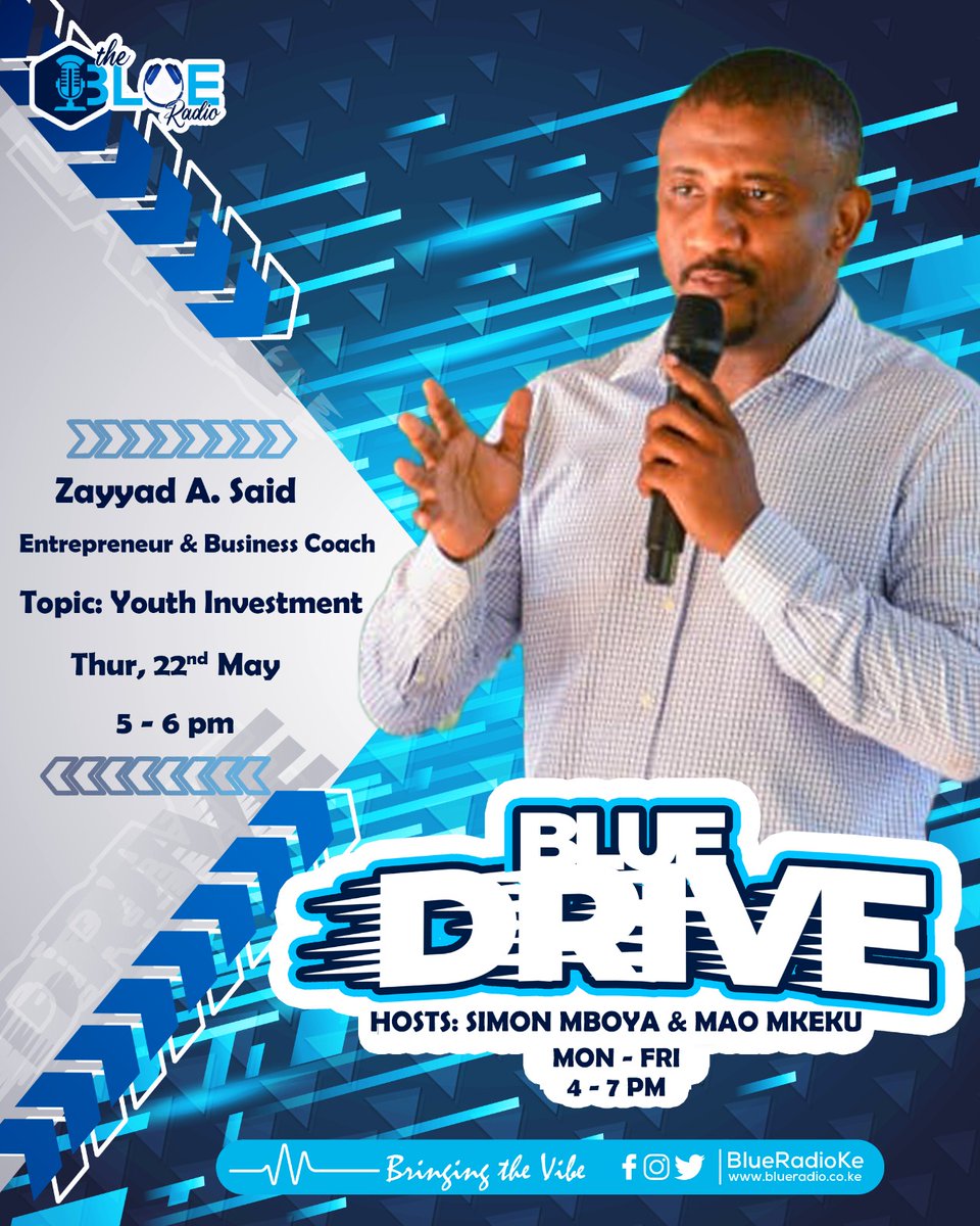 blueradioKe's tweet image. Join us this evening on the Blue Drive (5–6pm) as we host entrepreneur &amp;amp; business coach Zayyad Said.

We’re diving into: “Youth Investment: How to Invest as a Young Person.”

Get practical tips on saving, starting small, and building wealth early.

#BlueDrive #YouthInvestment