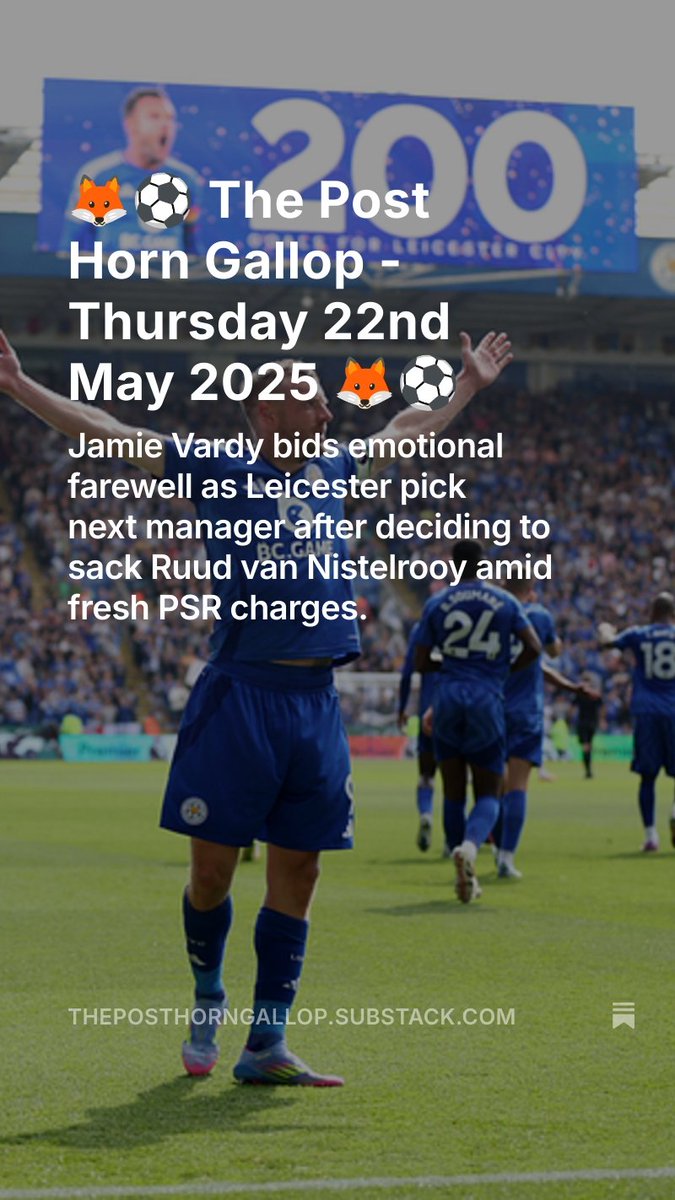 🦊🚨 The Post Horn Gallop #8️⃣

The latest edition of my FREE #LCFC newsletter dropped into inboxes this morning. Find:

🦊 All of the standout Vardy content
🦊 Latest on PSR charges
🦊 Truth behind Van Nistelrooy/Martin speculation 

Read and subscribe:

theposthorngallop.substack.com/p/the-post-hor…