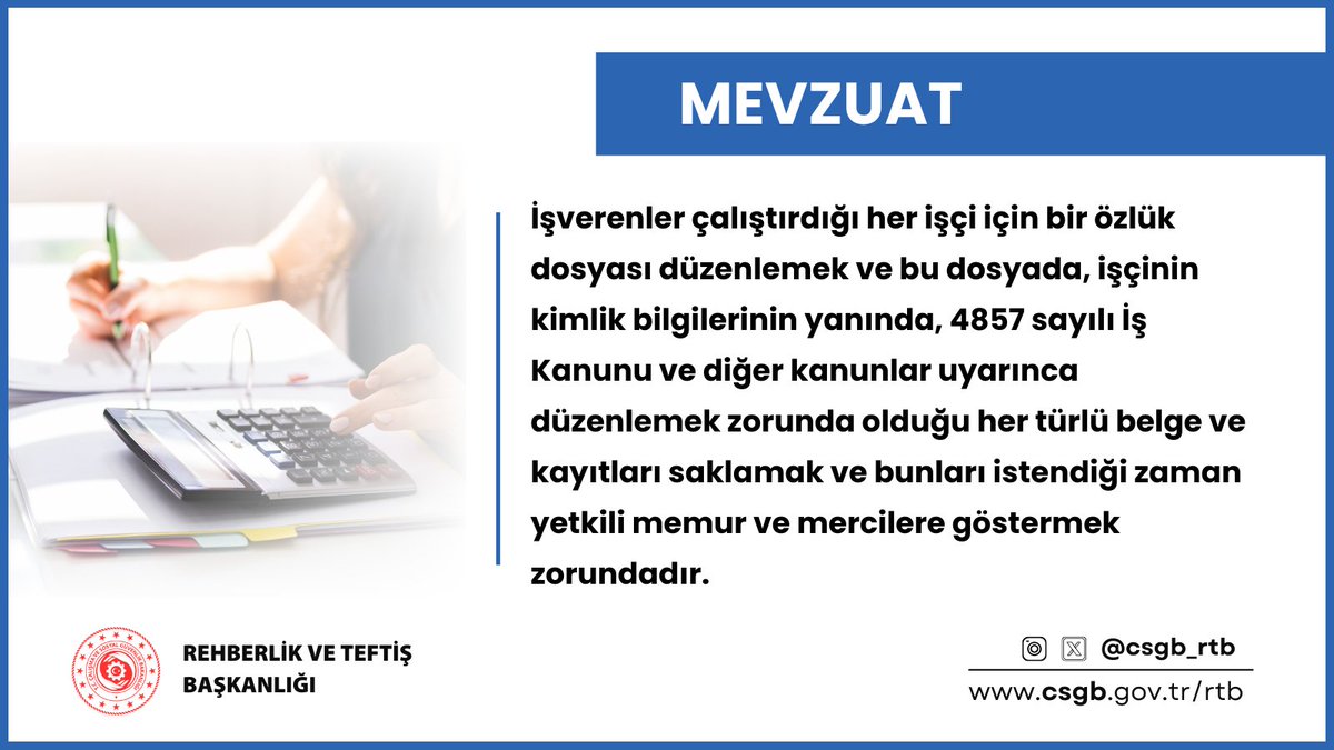 İşverenler çalıştırdığı her işçi için bir özlük dosyası düzenlemek zorundadır.