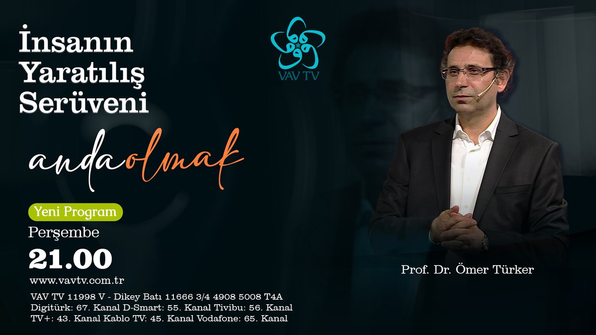 ✨Anda Olmak'ta bu hafta "İnsanın Yaratılış Serüveni" konuşuluyor...

🗣Prof. Dr. Ömer Türker'in katkılarıyla #AndaOlmak her perşembe saat 21.00'de Vav Tv'de