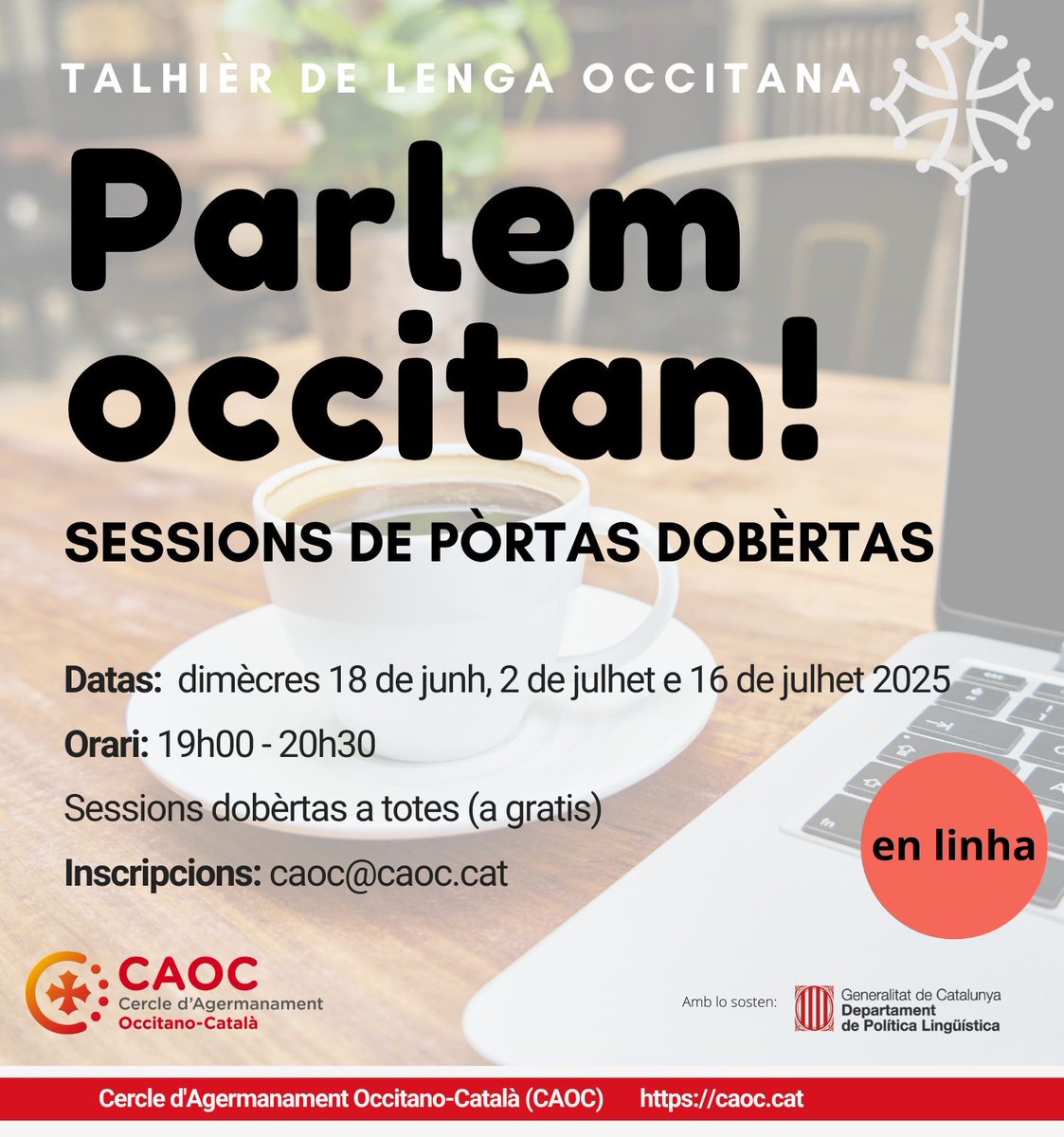 CAOC (@caoc_) on Twitter photo 📣Sessions dobèrtas a totes - Talhièr Parlem Occitan! (en linha)
🗣Adreçat a aquelas personas que vòlon practicar e melhorar l'expression orala en occitan, e aital parlar mai aisidament.
📆18 de junh, 2 de julhet e 16 de julhet 2025
🕖19h00 - 20h30
💥a gratis💥
📧caoc@caoc.cat 📣Sessions dobèrtas a totes - Talhièr Parlem Occitan! (en linha)
🗣Adreçat a aquelas personas que vòlon practicar e melhorar l'expression orala en occitan, e aital parlar mai aisidament.
📆18 de junh, 2 de julhet e 16 de julhet 2025
🕖19h00 - 20h30
💥a gratis💥
📧caoc@caoc.cat
