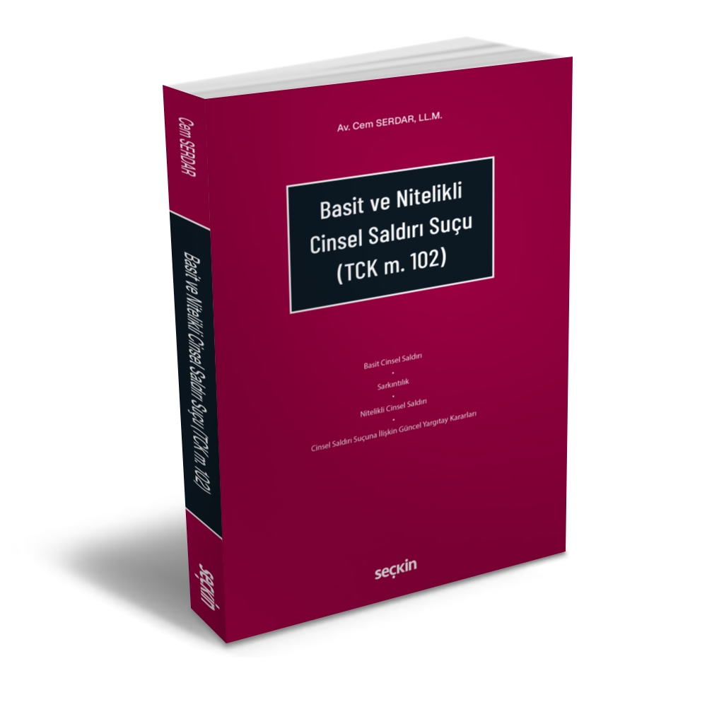 Basit ve Nitelikli Cinsel Saldırı Suçu
(TCK. m.102)

Cem Serdar

seckin.com.tr/kitap/477398053

#seçkin #hukuk #cezahukuku #türkcezahukuku #cinselsaldırı #tck102 #sarkıntılık #hakim #savcı #avukat #adliye