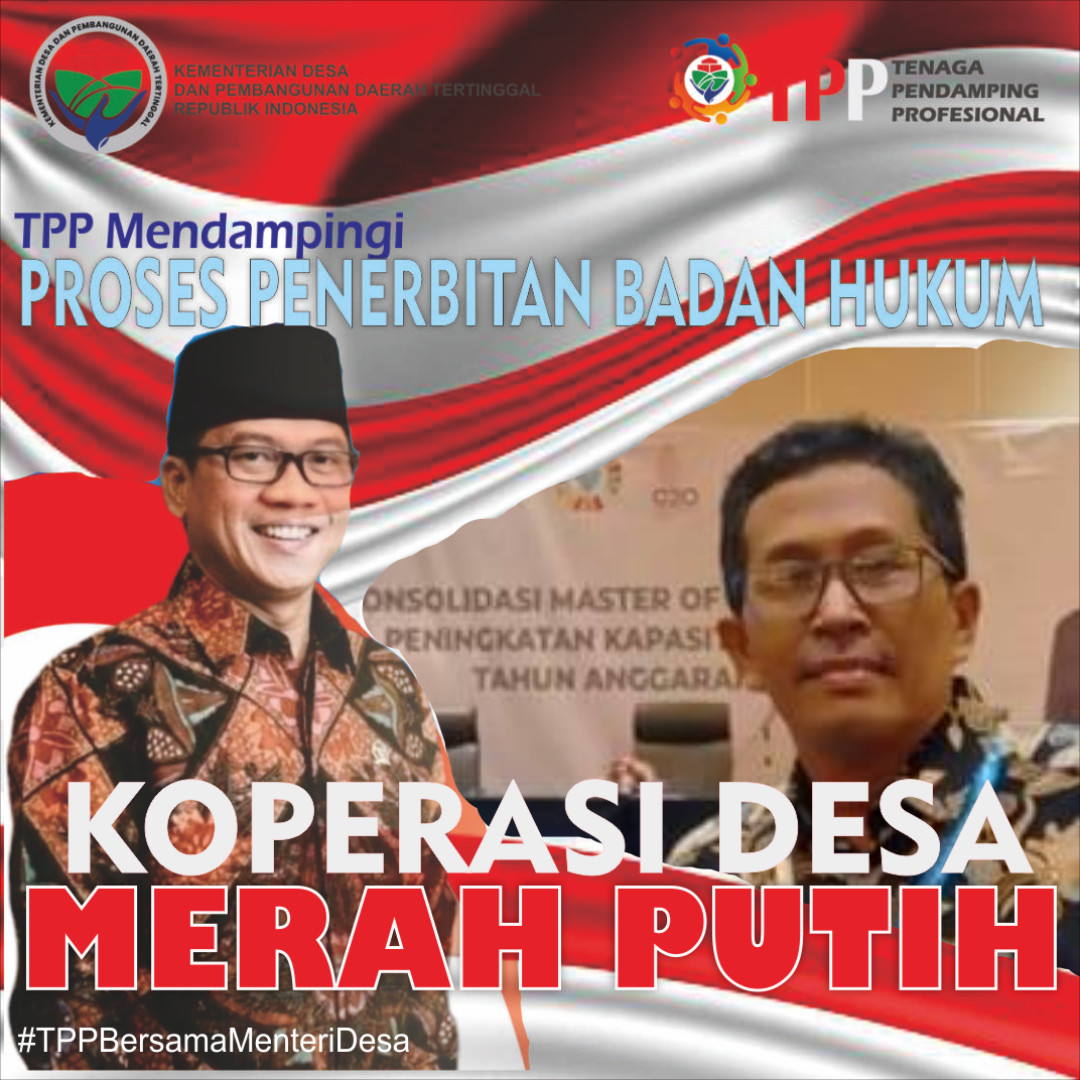 PENDAMPING  DESA, TPP Siap mendampingi proses penerbitan Badan Hukum Koperasi Desa  Merah Putih untuk menjemput Masyarakat Indonesia yang lebih sejahtera.  Bangun Desa Bangun Indonesia.. Desa Terdepan Untuk Indonesia #TppKawalBadanHukumKdmp
<a href="/prabowo/">Prabowo Subianto</a> <a href="/YandriSusanto27/">Yandri Susanto</a> <a href="/ZUL_Hasan/">ZULkifli Hasan</a>