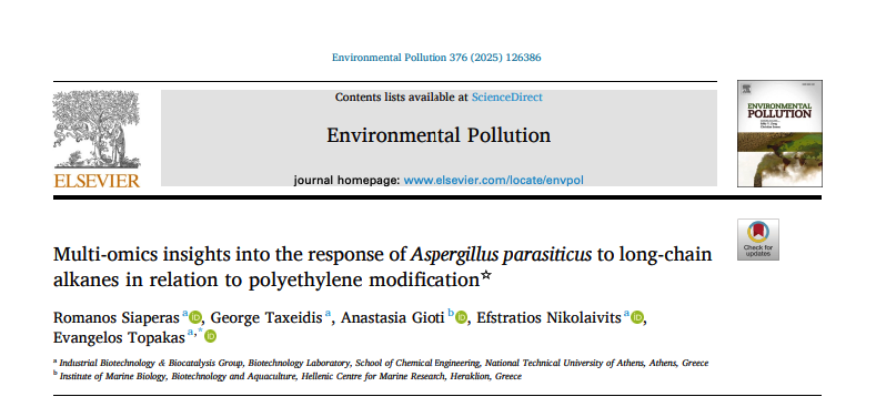 Siaperas R, Taxeidis G, Gioti A, Nikolaivits E, Topakas E. Multi-omics insights into the response of Aspergillus parasiticus to long-chain alkanes in relation to polyethylene modification.  
doi.org/10.1016/j.envp…
